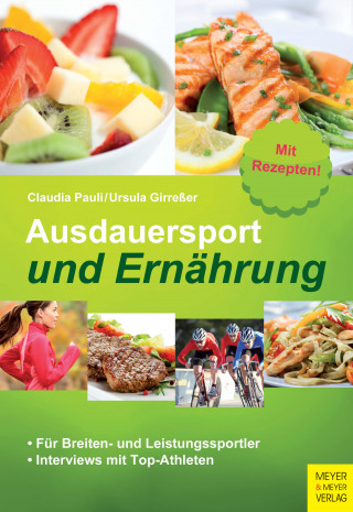 Claudia Pauli, Ursula Girreßer: Ausdauersport und Ernährung