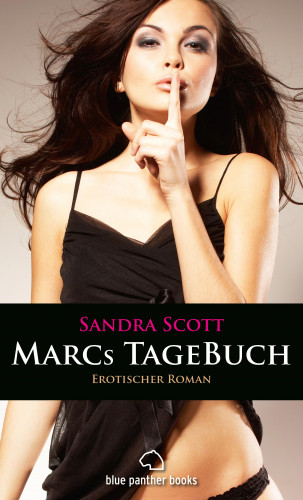 Sandra Scott: Marcs TageBuch | Roman