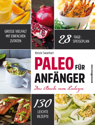 Kenzie Swanhart: Paleo für Anfänger