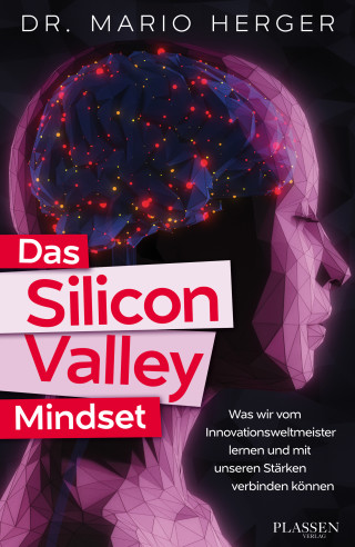 Mario Herger: Das Silicon Valley Mindset