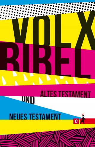 Martin Dreyer: Die Volxbibel - Altes und Neues Testament