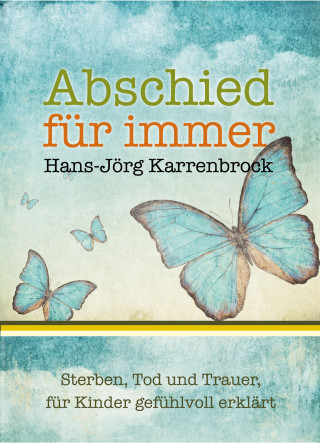 Hans-Jörg Karrenbrock: Abschied für immer