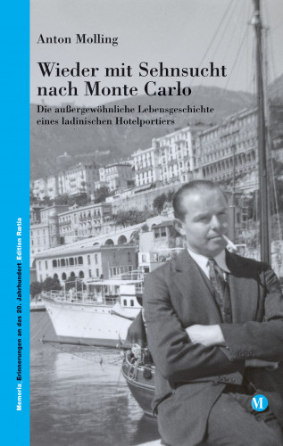 Anton Molling: Wieder mit Sehnsucht nach Monte Carlo