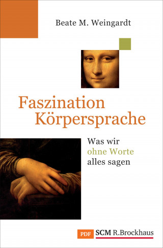 Beate M. Weingardt: Faszination Körpersprache