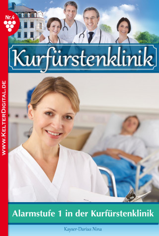 Nina Kayser-Darius: Kurfürstenklinik 4 – Arztroman