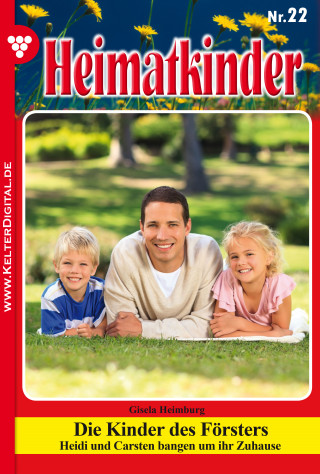 Gisela Heimburg: Heimatkinder 22 – Heimatroman