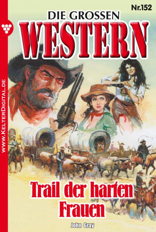 John Gray: Die großen Western 152