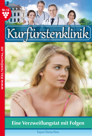 Nina Kayser-Darius: Kurfürstenklinik 10 – Arztroman