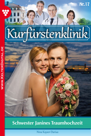Nina Kayser-Darius: Kurfürstenklinik 17 – Arztroman