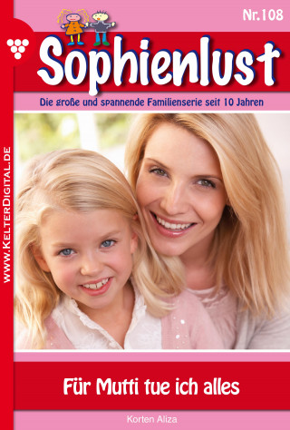Aliza Korten: Sophienlust 108 – Familienroman