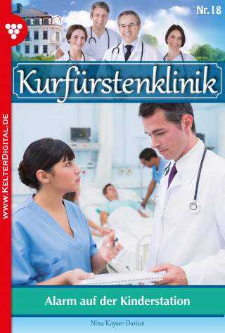 Nina Kayser-Darius: Kurfürstenklinik 18 – Arztroman