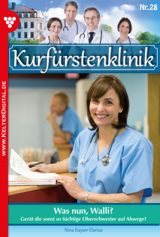 Nina Kayser-Darius: Kurfürstenklinik 28 – Arztroman