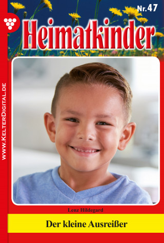 Hildegard Lenz: Heimatkinder 47 – Heimatroman