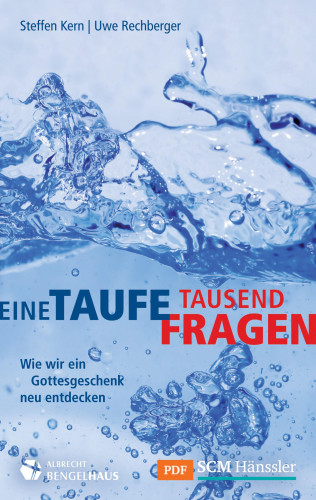 Steffen Kern, Uwe Rechberger: Eine Taufe, tausend Fragen
