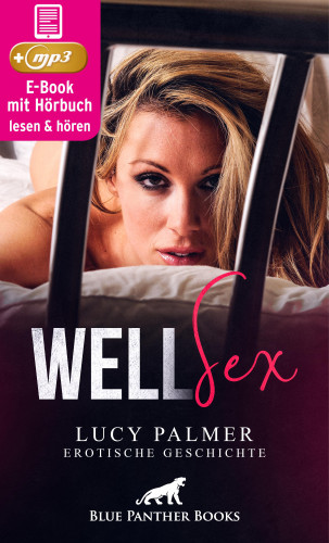 Lucy Palmer: WellSex | Erotik Audio Story | Erotisches Hörbuch