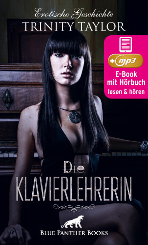 Trinity Taylor: Die Klavierlehrerin | Erotik Audio Story | Erotisches Hörbuch
