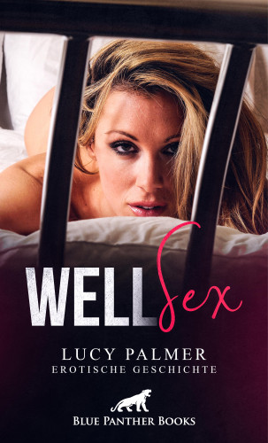 Lucy Palmer: WellSex | Erotische Geschichte