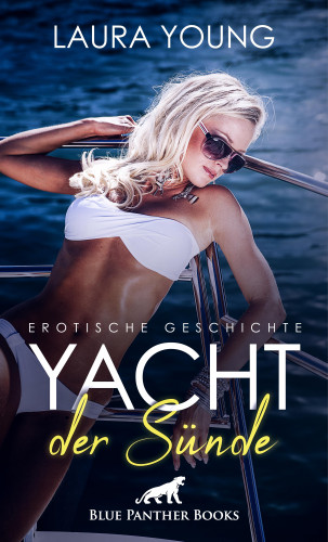 Laura Young: Yacht der Sünde | Erotische Geschichte