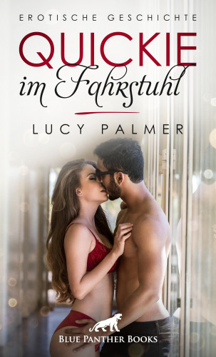 Lucy Palmer: Quickie im Fahrstuhl | Erotische Geschichte
