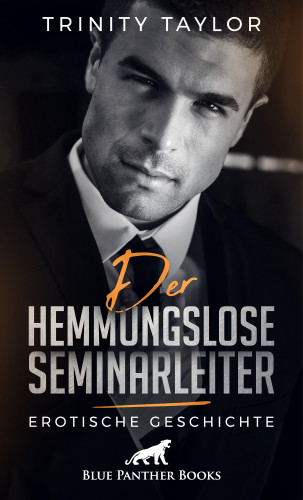 Trinity Taylor: Der hemmungslose Seminarleiter | Erotische Geschichte