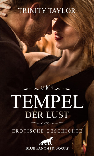 Trinity Taylor: Tempel der Lust | Erotische Geschichte