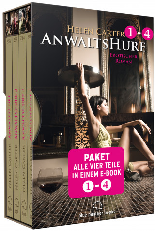 Helen Carter: Anwaltshure 1-4 | Erotik Paket Bundle | Alle vier Teile in einem E-Book | 4 Erotische Roman