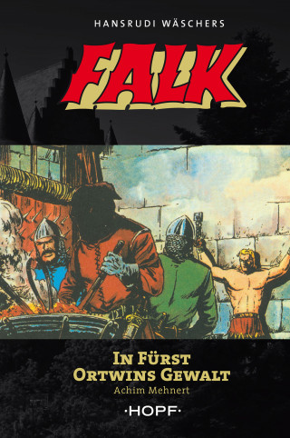 Achim Mehnert: Falk 3: In Fürst Ortwins Gewalt
