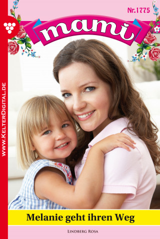 Rosa Lindberg: Mami 1775 – Familienroman