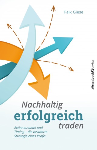 Faik Giese: Nachhaltig erfolgreich traden