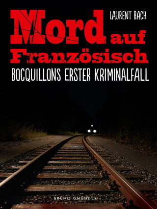 Laurent Bach: Mord auf Französisch