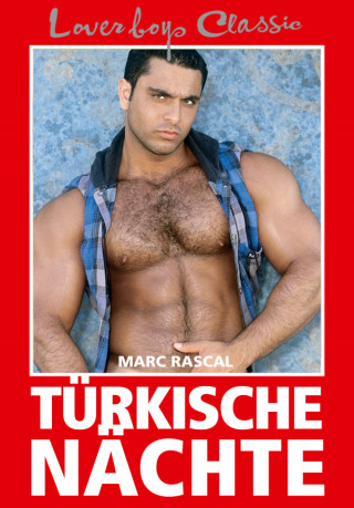 Marc Rascal: Loverboys Classic 6: Türkische Nächte