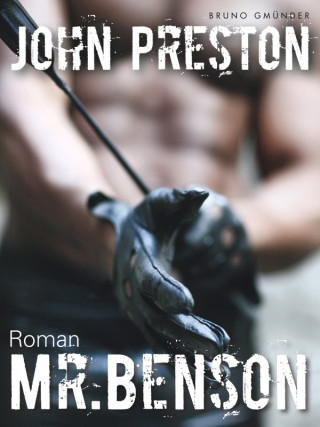 John Preston: Mr. Benson (Klassiker der schwulen SM-Literatur)
