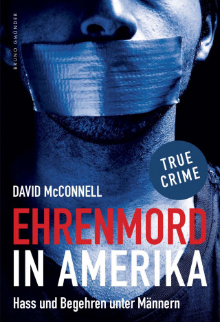 David McConnell: Ehrenmord in Amerika