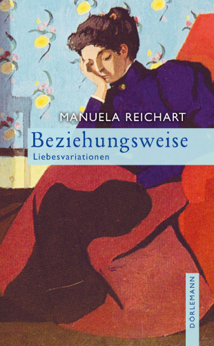 Manuela Reichart: Beziehungsweise