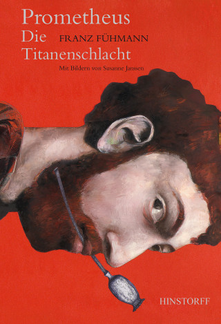 Franz Fühmann: Prometheus. Die Titanenschlacht