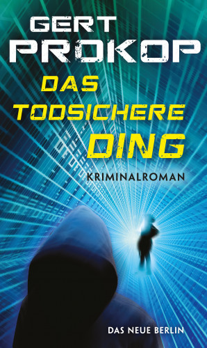 Gert Prokop: Das todsichere Ding