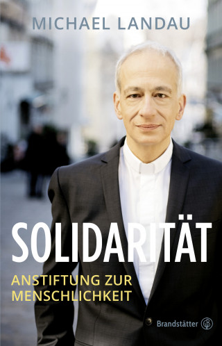 Michael Landau: Solidarität