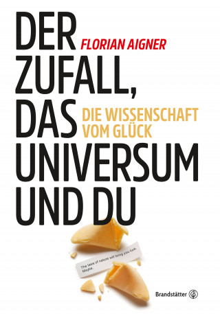 Florian Aigner: Der Zufall, das Universum und du