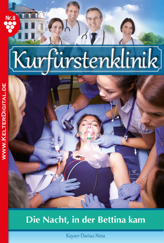 Nina Kayser-Darius: Kurfürstenklinik 8 – Arztroman