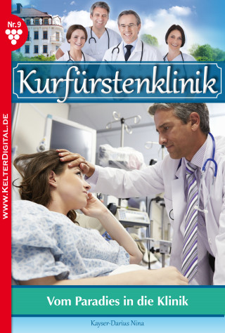 Nina Kayser-Darius: Kurfürstenklinik 9 – Arztroman