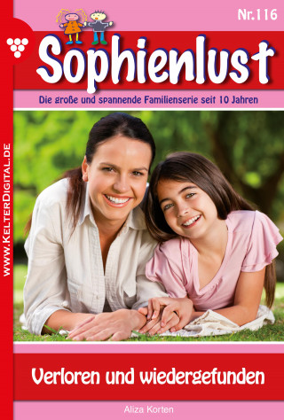 Aliza Korten: Sophienlust 116 – Familienroman