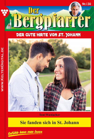 Toni Waidacher: Sie fanden sich in St. Johann