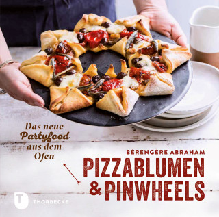 Bérengère Abraham: Pizzablumen und Pinwheels