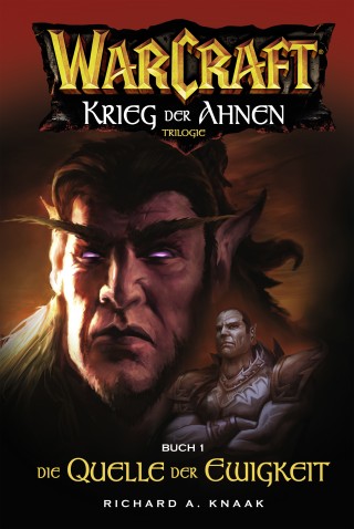Richard Knaak: World of Warcraft: Krieg der Ahnen I