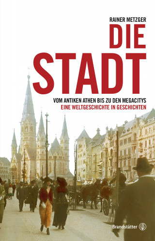 Rainer Metzger: Die Stadt