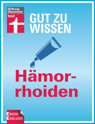 Kirsten Khaschei: Gut zu wissen: Hämorrhoiden