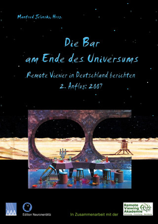 Manfred Jelinski, Monika Sudan, Dirk Rödel, Frank Köstler, Stefan Klemenc, Mathias Ullmann, Manuela Jaeger, Thorsten Dahmen, Leo Rödel, Kai Kinnert: Die Bar am Ende des Universums 2