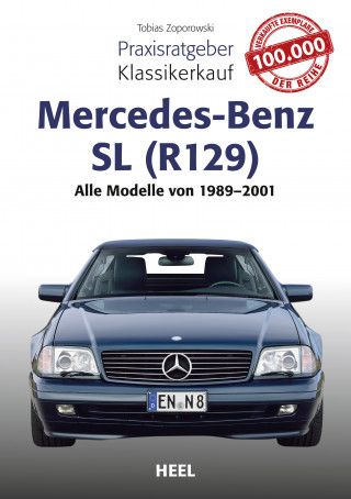 Tobias Zoporowski: Praxisratgeber Klassikerkauf Mercedes-Benz SL (R129)