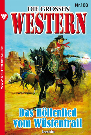 John Gray: Die großen Western 103