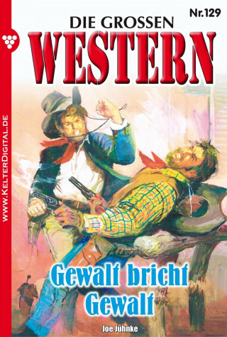 Joe Juhnke: Die großen Western 129